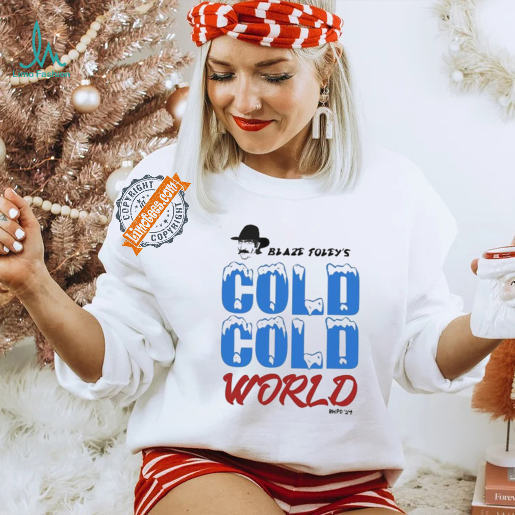 Blaze Foley Cold Cold World Shirt Blaze Foley Cold Cold World Shirt