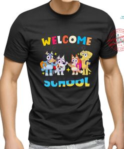 Bluey Friends Welcome Back To School shirt