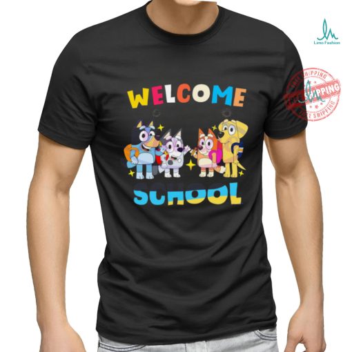 Bluey Friends Welcome Back To School shirt