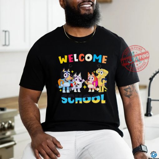 Bluey Friends Welcome Back To School shirt