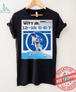 Bobby Witt Jr. 12 for 15 5 xbh 6 rbi 7 r 2nd half stats t shirt