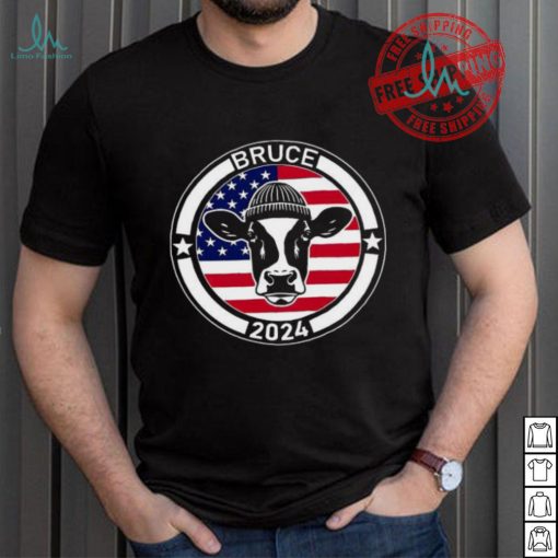 Bruce for President his cow shirt