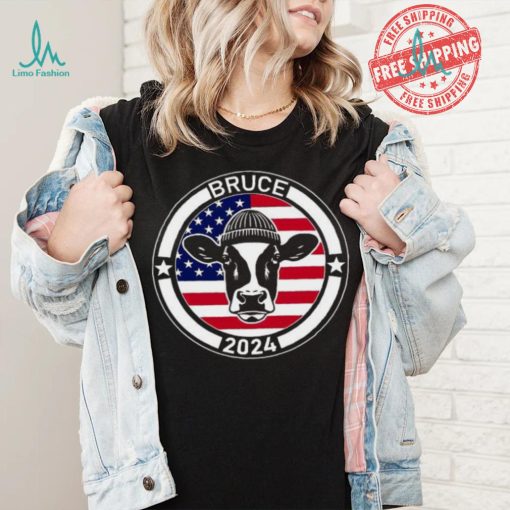 Bruce for President his cow shirt