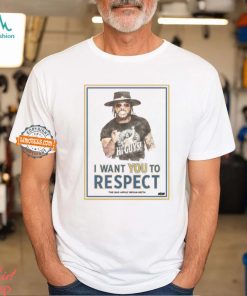 Bryan Keith I Want You To Respect Shirt