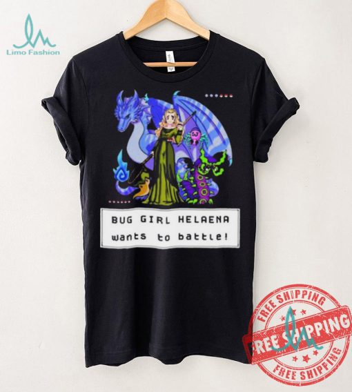 Bug Girl Helaena Wants To Battle Shirt