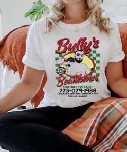 Bully’s Beatdowns Served Fresh Daily remember the name shirt