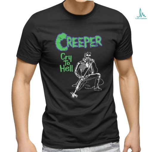 C R E E P E R Cry To Hell Under The Devil’s Spell Shirt