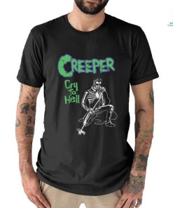 C R E E P E R Cry To Hell Under The Devil's Spell Shirt