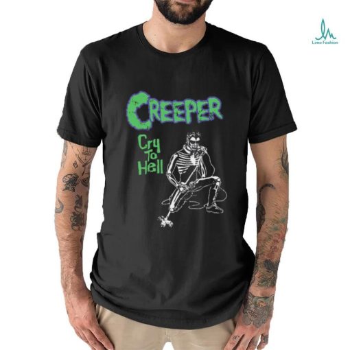 C R E E P E R Cry To Hell Under The Devil’s Spell Shirt