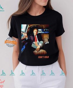 Can't Fold Trump Cool T Shirt