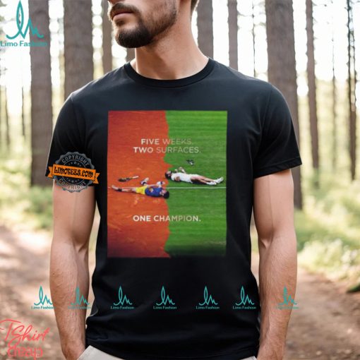 Carlos Alcaraz Five Weeks Two Surfaces One Champion 2024 Classic T Shirt