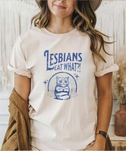 Cat lesbians eat what shirt, hoodie, sweater, long sleeve and tank top Cat lesbians eat what shirt