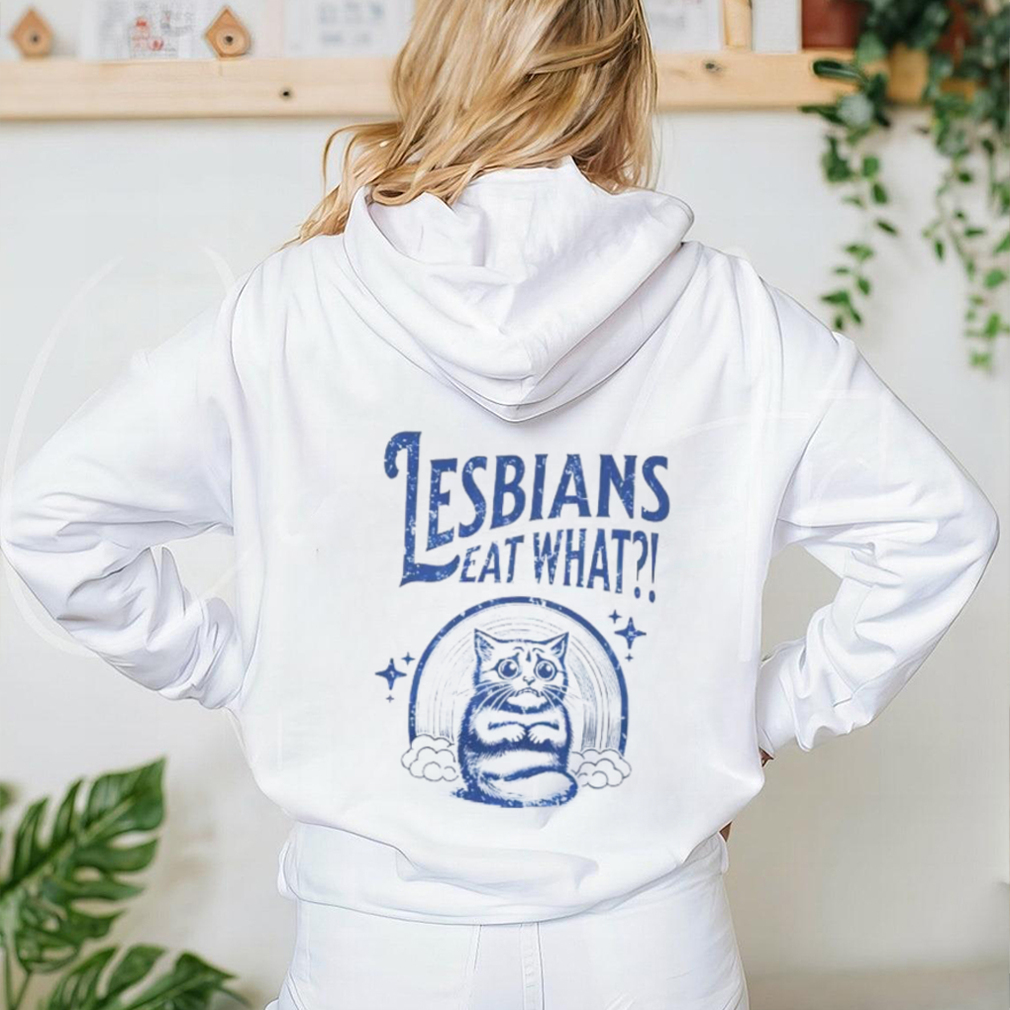 Cat lesbians eat what shirt Cat lesbians eat what shirt