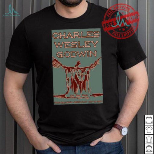 Charles Wesley Godwin Town Ballroom in Buffalo NY July 18 2024 Poster Shirt