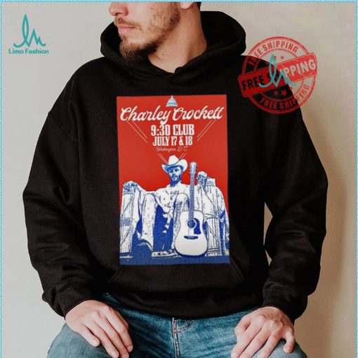 Charley Crockett At The 9 30 Club In Washington DC July 17 18 2024 Poster shirt