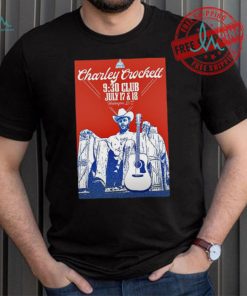 Charley Crockett At The 9 30 Club In Washington DC July 17 18 2024 Poster shirt