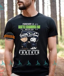 Charlie Brown And Snoopy Forever A Seattle Seahawks Fan Win Or Lose Yesterday Today Tomorrow Forever no Matter What Shirt
