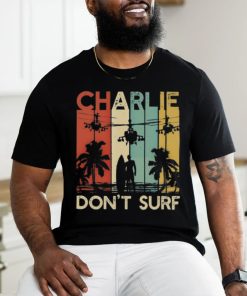 Charlie don't surf 5 Unisex T Shirt