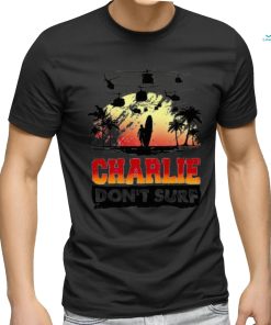 Charlie don't surf W Unisex T Shirt