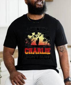 Charlie don't surf W Unisex T Shirt