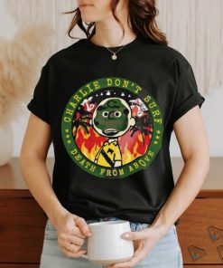 Charlie don't surf death from above 2 Unisex T Shirt