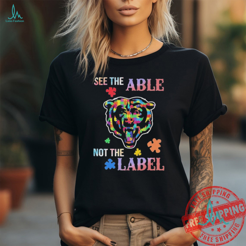 Chicago Bears Autism See The Able Not The Label Shirt Chicago Bears Autism See The Able Not The Label Shirt
