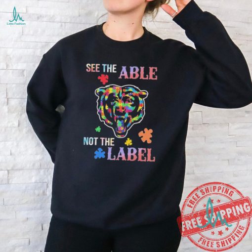 Chicago Bears Autism See The Able Not The Label Shirt
