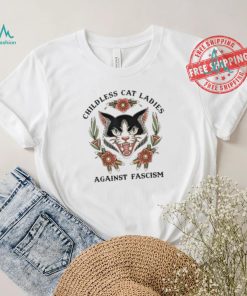 Childless Cat Ladies Against Fascism Shirt