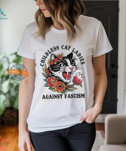 Childless Cat Lady, Childless Cat Ladies, Against Fascism, Feminist Shirt