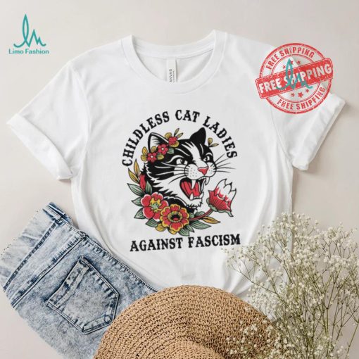 Childless Cat Lady Sweatshirt Shirt Childless Cat Ladies Against Fascism Shirt