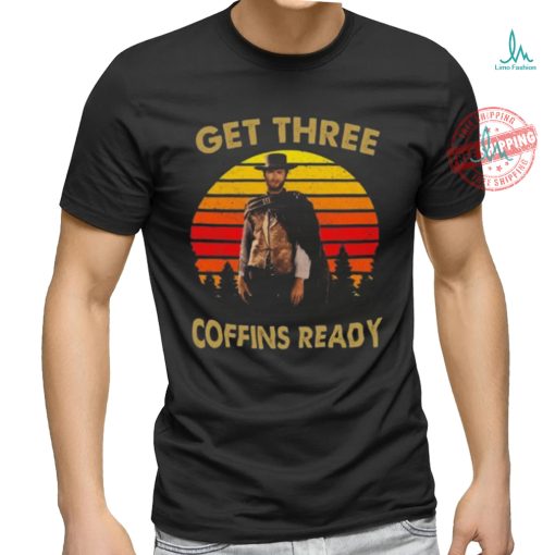 Clint eastwood get three coffins ready 2 vintage shirt