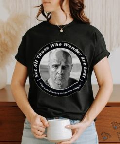 Colonel kurtz Apocalypse Now not all those who wander are lost Unisex T Shirt