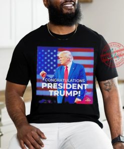 Congratulations President Trump shirt