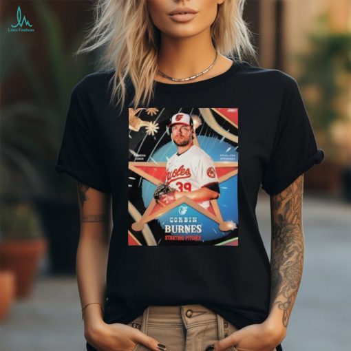 Corbin Burnes Starting Pitcher Baltimore Orioles American League 4th All star Appearance T shirt