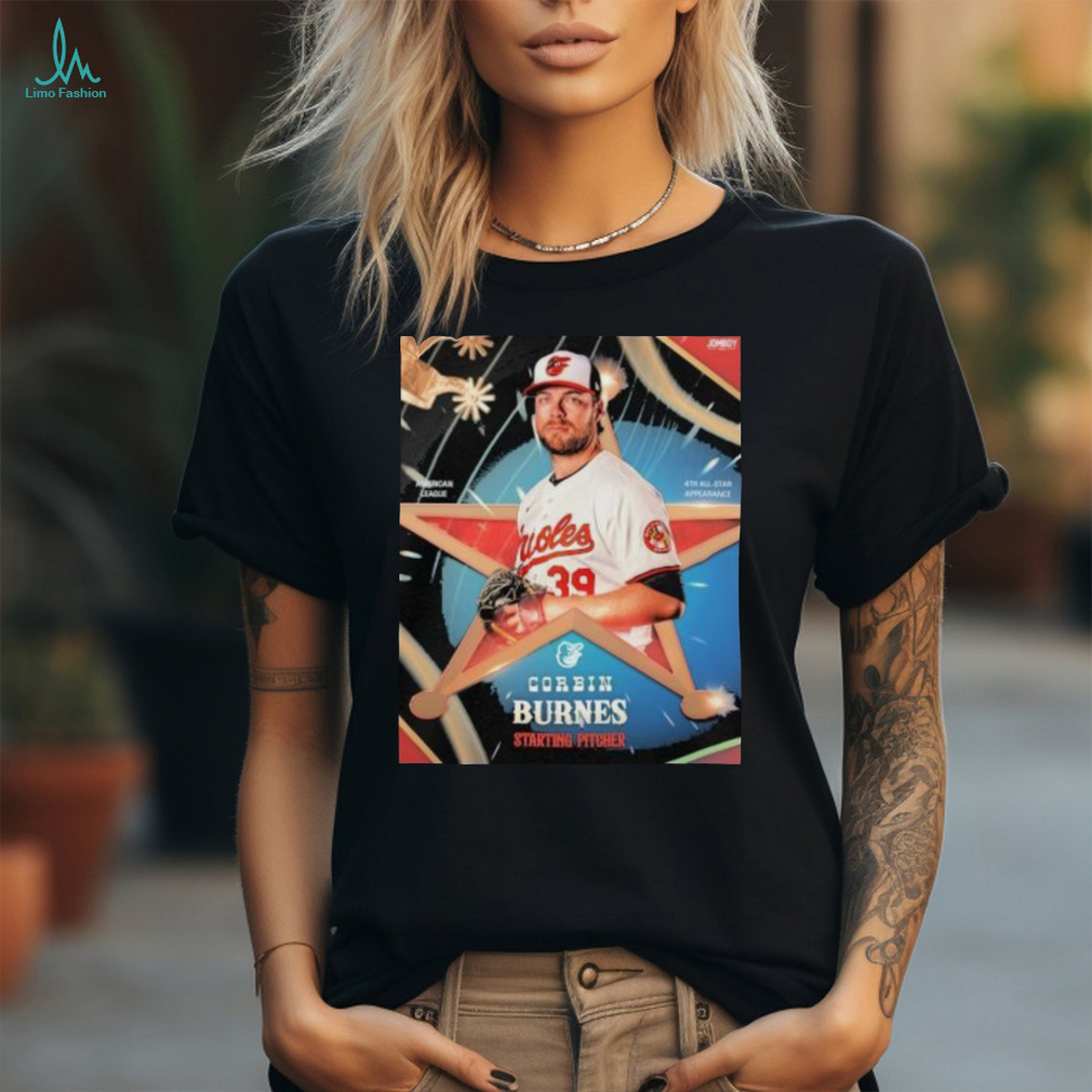 Corbin Burnes Starting Pitcher Baltimore Orioles American League 4th All star Appearance T shirt Corbin Burnes Starting Pitcher Baltimore Orioles American League 4th All star Appearance T shirt