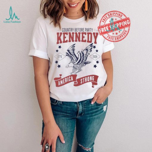 Country before party Kennedy America strong 1776 2024 shirt