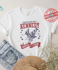 Country before party Kennedy America strong 1776 2024 shirt