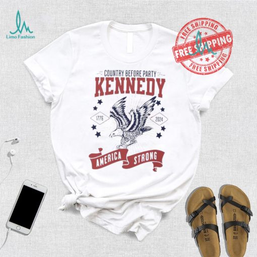 Country before party Kennedy America strong 1776 2024 shirt