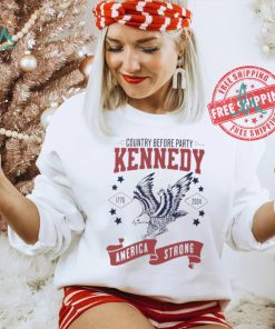 Country before party Kennedy America strong 1776 2024 shirt