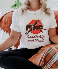 Cowboy saddle up and read swag shirt