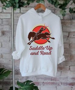 Cowboy saddle up and read swag shirt, hoodie, sweater, long sleeve and tank top Cowboy saddle up and read swag shirt