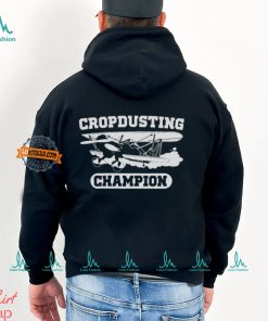 Crop Dusting Champion Shirt
