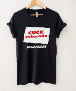 Cuck Colorado Trump 2024 Shirt