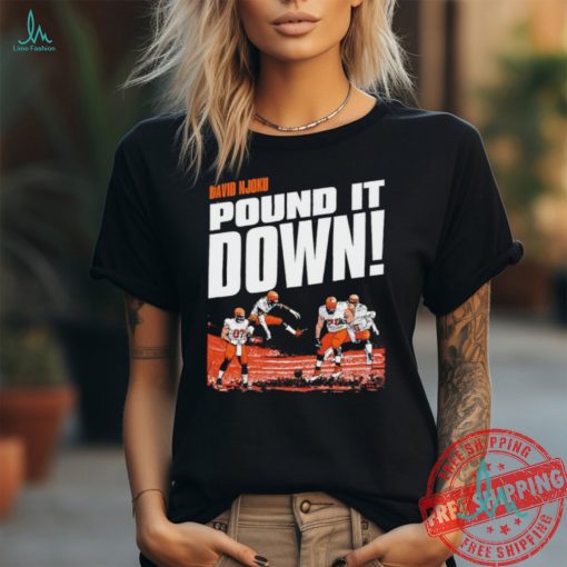 David Njoku 85 pound it down player Cleveland Browns football graphic shirt