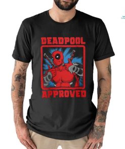 Deadpool approved shirt