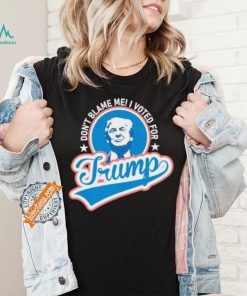 Design DonT Blame Me I Voted For Trump Usa Vintage Retro Shirt