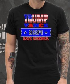 Design Trump Vance 2024 Save America T Shirt
