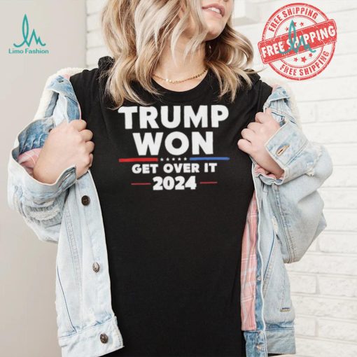 Design Trump Won Get Over It Patriotic Protrump Antibiden Funny T Shirt