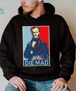 Die Mad William Tecumseh Sherman Shirt