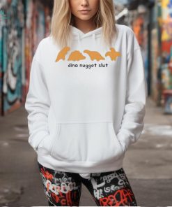 Dino Nugget Slut Shirt